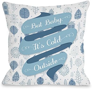 Uma Bella Casa, mas baby, é frio, travesseiro de arremesso por fora da OBC, 18 x 18, multi