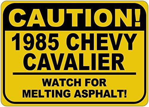 1985 85 Chevy Cavalier Cuidado Sinal de asfalto - 12 x 18 polegadas