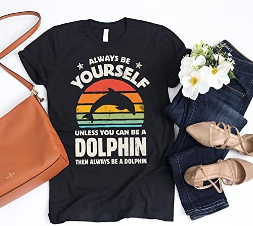 Seja sempre você mesmo Dolphin Sunset Shirt Dolphin T-Shirt Golphin Gifts Gift for Dolphin