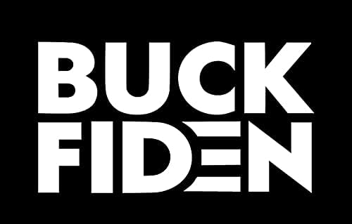 Adesivo Buck Fiden - Decalque de 5 {White} - F Biden, Ditador, traição, tirania, anti -mandato,
