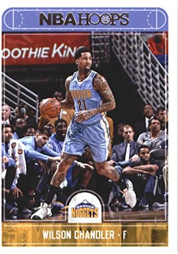 2017-18 Panini Hoops 145 Wilson Chandler Denver Nuggets Basketball Card