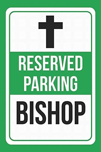 Arpino Tin Sign 8 x12 estacionamento estacionado impressão bispo verde e preto aviso de aviso de