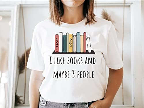Eu gosto de livros e talvez 3 pessoas camisa bookaholic, teme de leitor de livros, tee de aniversário de leitura