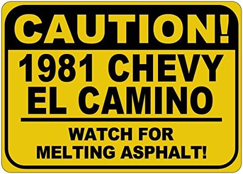 1981 81 Chevy El Camino Cuidado Sinal de asfalto - 12 x 18 polegadas