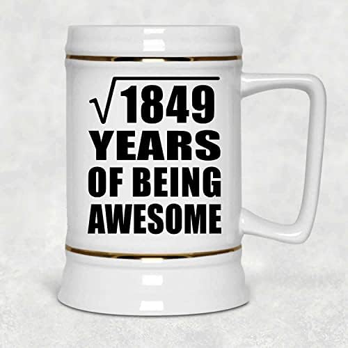Designsify 43º aniversário raiz quadrada de 1849 anos de ser incrível, 22oz de cerveja caneca de caneca de cerâmica